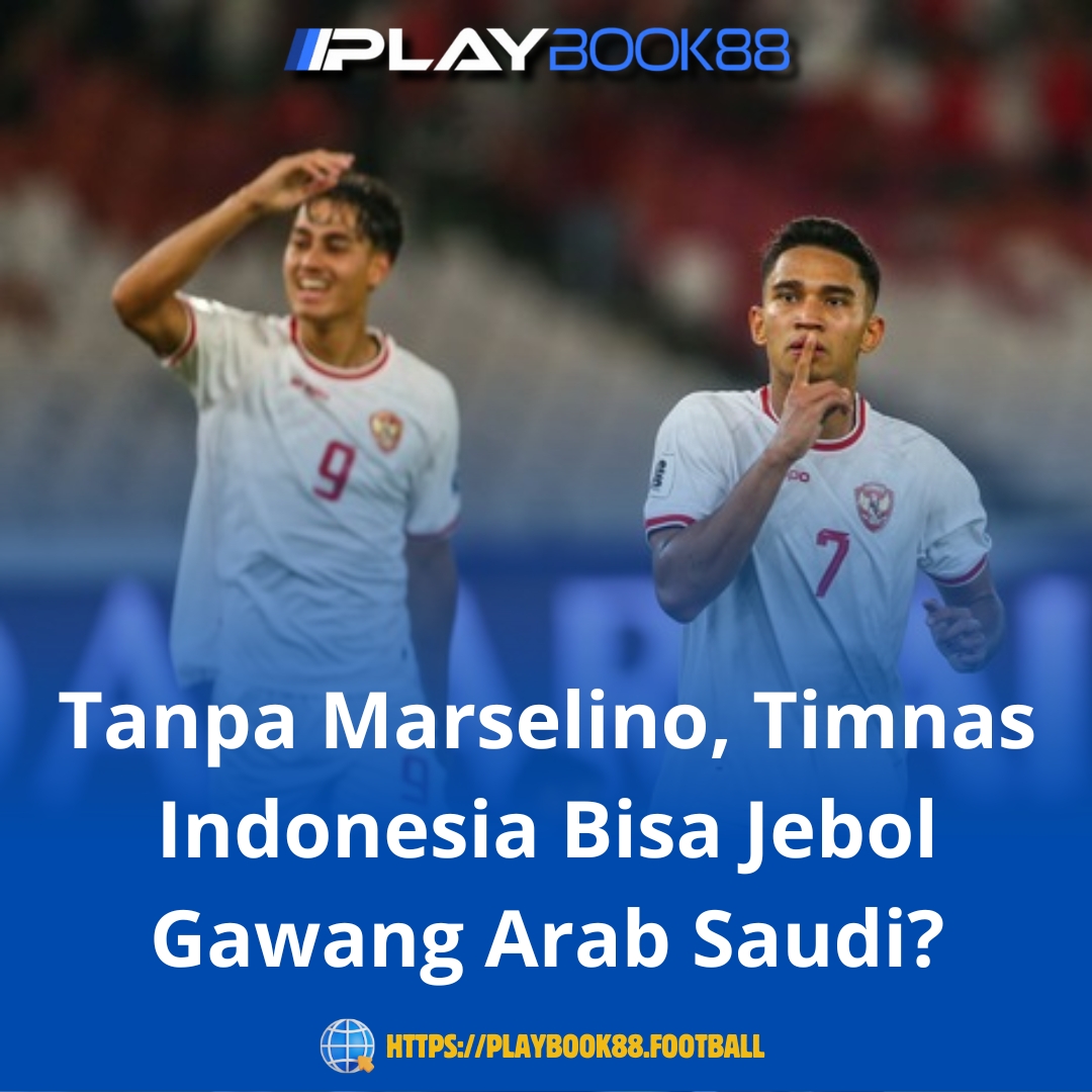 Tanpa Marselino, Timnas Indonesia Siap Jegal Arab Saudi di Laga Uji Coba